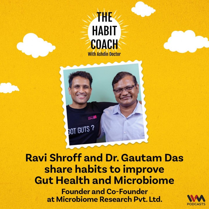 Ravi Shroff and Dr. Gautam Das share habits to improve Gut Health and  Microbiome