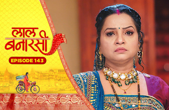 E143 - Laal Banarasi