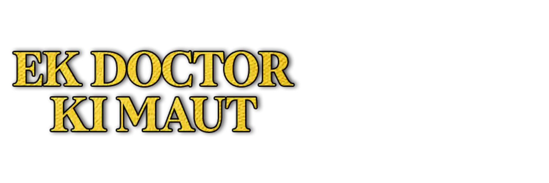 Ek Doctor Ki Maut