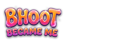 Bhoot Became Me